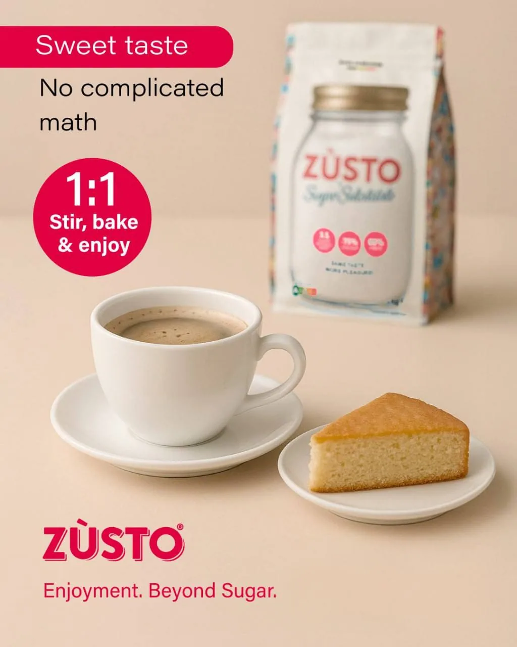 Zusto sweet taste, no complicated math, 1:1 stir, bake & enjoy